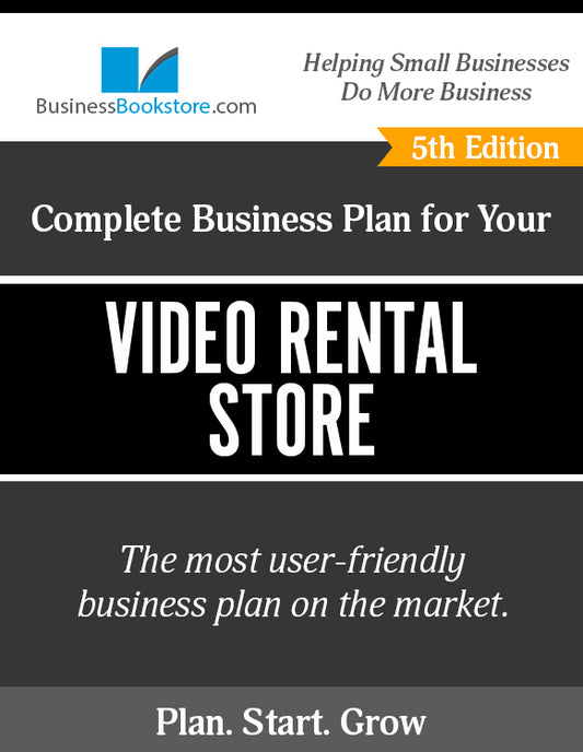How to Write A Business Plan for a Video Rental Store