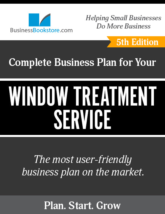 How to Write A Business Plan for a Window Treatment Company