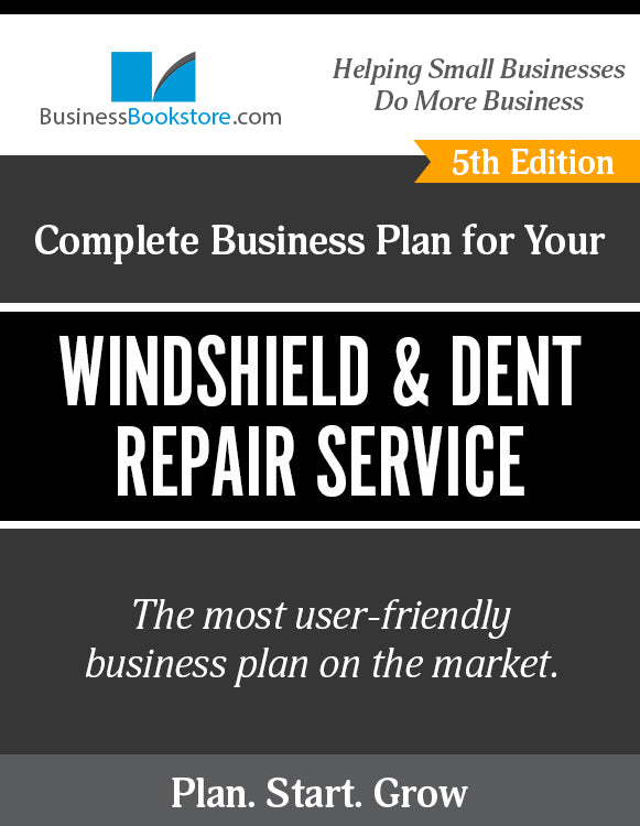 How to Write A Business Plan for a Windshield Repair Service