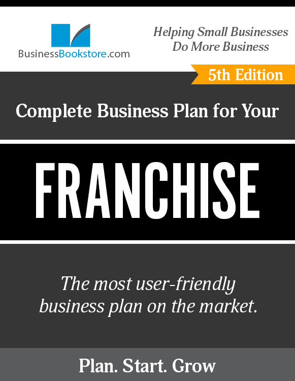 How to Write A Business Plan for a Franchise Operation