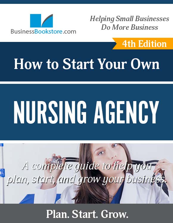 How to Start a Nursing Agency